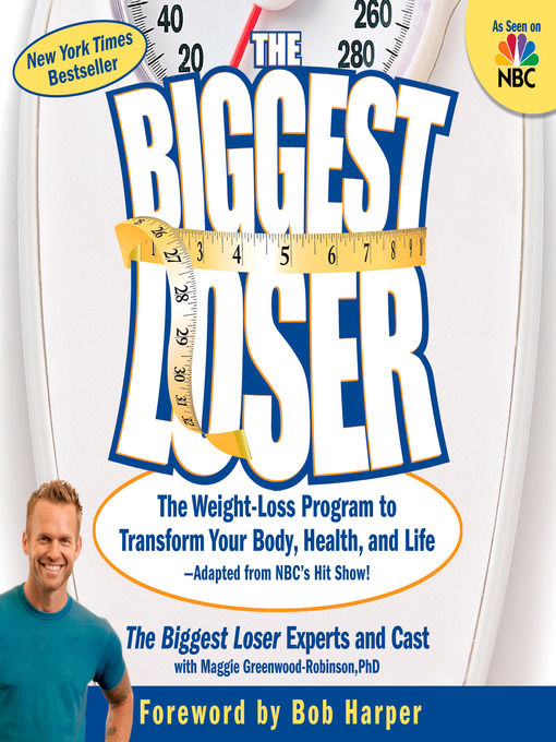 Title details for The Biggest Loser by Biggest Loser Experts and Cast - Available